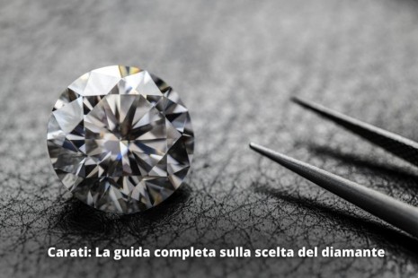 Carati: La guida completa sulla scelta del diamante